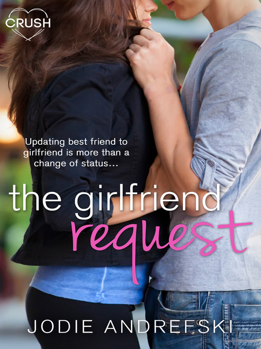 Title details for The Girlfriend Request by Jodie Andrefski - Wait list